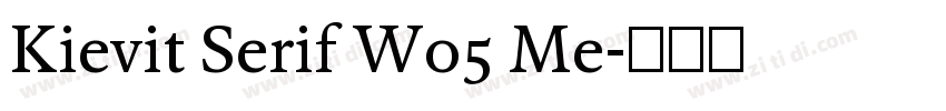 Kievit Serif W05 Me字体转换
